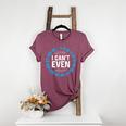 I Can't Even Math Science Teacher Mathematics Numbers Pun Women's Heather T-Shirt Heather Maroon I Can't Even Math Science Teacher Mathematics Numbers Pun Women's Heather T-Shirt Heather Maroon