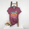 Dinosaurs Didn't Learn Math Mathematics Math Teacher Women's Heather T-Shirt Heather Maroon Dinosaurs Didn't Learn Math Mathematics Math Teacher Women's Heather T-Shirt Heather Maroon