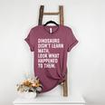 Dinosaurs Didn't Learn Math Math Teacher Women's Heather T-Shirt Heather Maroon Dinosaurs Didn't Learn Math Math Teacher Women's Heather T-Shirt Heather Maroon