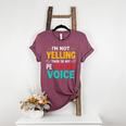 I’m Not Yelling This Is My PE School Teacher Voice I Teach Women's Heather T-Shirt Heather Maroon I’m Not Yelling This Is My PE School Teacher Voice I Teach Women's Heather T-Shirt Heather Maroon