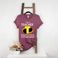 I'm a Teacher What's Your Superpower Teacher Women's Heather T-Shirt Heather Maroon I'm a Teacher What's Your Superpower Teacher Women's Heather T-Shirt Heather Maroon