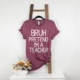 Pretend I'm A Teacher Halloween Costume Women's Heather T-Shirt Heather Maroon
