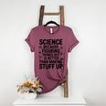 Science Because Figuring Things Out Teacher Scientific Adult Women's Heather T-Shirt Heather Maroon Science Because Figuring Things Out Teacher Scientific Adult Women's Heather T-Shirt Heather Maroon