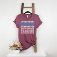 Sixth Grade Teacher 6th Grade Teacher T-Shirt Women's Heather T-Shirt Heather Maroon