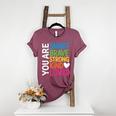 You Are SMART BRAVE STRONG KIND LOVED MOTIVATION TEACHER KID Women's Heather T-Shirt Heather Maroon You Are SMART BRAVE STRONG KIND LOVED MOTIVATION TEACHER KID Women's Heather T-Shirt Heather Maroon