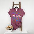 Tap Dance Words Lover Tap Dancer Dancing Teacher Women's Heather T-Shirt Heather Maroon Tap Dance Words Lover Tap Dancer Dancing Teacher Women's Heather T-Shirt Heather Maroon