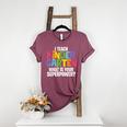 I Teach Kindergarten What Is Your Superpower Teacher Women's Heather T-Shirt Heather Maroon