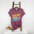 Testing Day Test Day May The Skills Be With You Teacher Women's Heather T-Shirt Heather Maroon Testing Day Test Day May The Skills Be With You Teacher Women's Heather T-Shirt Heather Maroon