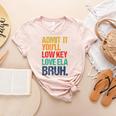 Admit It You Low Key Love ELA Bruh First Day School Teacher Women's Heather T-Shirt Heather Peach