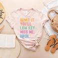 Admit It You'Ll Low Key Miss Me Bruh Women Men Teacher Women's Heather T-Shirt Heather Peach Admit It You'Ll Low Key Miss Me Bruh Women Men Teacher Women's Heather T-Shirt Heather Peach
