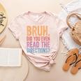 Bruh Did You Even Read The Directions Bruh Teacher For Men Women Women's Heather T-Shirt Heather Peach Bruh Did You Even Read The Directions Bruh Teacher For Men Women Women's Heather T-Shirt Heather Peach