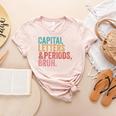 Capital Letters And Periods Bruh Teacher Women's Heather T-Shirt Heather Peach