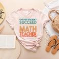 If At First You Don't Succeed Try Doing Math Teacher Women's Heather T-Shirt Heather Peach If At First You Don't Succeed Try Doing Math Teacher Women's Heather T-Shirt Heather Peach