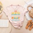 DO Math NOT Magic Math Meme Teacher Humor Women's Heather T-Shirt Heather Peach