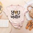 You Matter Leopard Print Teacher Kind Counselor Kindness Women's Heather T-Shirt Heather Peach You Matter Leopard Print Teacher Kind Counselor Kindness Women's Heather T-Shirt Heather Peach