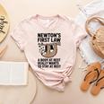 Newtons First Law Physics Jokes Science Teacher Women's Heather T-Shirt Heather Peach Newtons First Law Physics Jokes Science Teacher Women's Heather T-Shirt Heather Peach