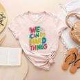 School Teachers Motivational Quote We Can Do Hard Things Men Women Kids Women's Heather T-Shirt Heather Peach School Teachers Motivational Quote We Can Do Hard Things Men Women Kids Women's Heather T-Shirt Heather Peach