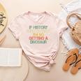 History Teacher Repeats Itself I'm Getting a Dinosaur Women's Heather T-Shirt Heather Peach