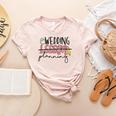 Wedding Planning Not Lesson Engaged Teacher Wedding Women's Heather T-Shirt Heather Peach