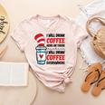 I Will Drink Coffee Here Or There Funny Teacher Teaching Men Women Girls Kids Women's Heather T-Shirt Heather Peach