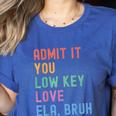 Admit It You Low Key Love ELA Bruh English Teacher Women's Heather T-Shirt Heather True Royal Admit It You Low Key Love ELA Bruh English Teacher Women's Heather T-Shirt Heather True Royal