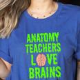 Anatomy Teachers Love Brains Halloween Teacher Costume Shirt Women's Heather T-Shirt Heather True Royal Anatomy Teachers Love Brains Halloween Teacher Costume Shirt Women's Heather T-Shirt Heather True Royal