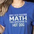 The Answer Is Hot Dog Math Teacher Student Women's Heather T-Shirt Heather True Royal The Answer Is Hot Dog Math Teacher Student Women's Heather T-Shirt Heather True Royal