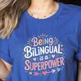 Being Bilingual Is A Superpower ESL Teacher School Women's Heather T-Shirt Heather True Royal Being Bilingual Is A Superpower ESL Teacher School Women's Heather T-Shirt Heather True Royal