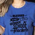 Blessed To Be A Catholic School Teacher Christian Teaching Women's Heather T-Shirt Heather True Royal Blessed To Be A Catholic School Teacher Christian Teaching Women's Heather T-Shirt Heather True Royal