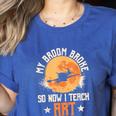My Broom Broke So Now I Teach Art Teacher Halloween Costume For Men Women Women's Heather T-Shirt Heather True Royal