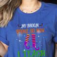 My Broom Broke So Now I Teach Teacher Witch Halloween Women's Heather T-Shirt Heather True Royal