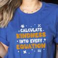 Calculate Kindness Into Every Equation Math Teacher School Women's Heather T-Shirt Heather True Royal Calculate Kindness Into Every Equation Math Teacher School Women's Heather T-Shirt Heather True Royal