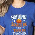 You Cannot Scare Me I'm An Toddler Teacher Halloween Men Women Kids Women's Heather T-Shirt Heather True Royal You Cannot Scare Me I'm An Toddler Teacher Halloween Men Women Kids Women's Heather T-Shirt Heather True Royal