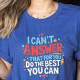 I Can't Answer That For You Staar Test Teacher Testing Day Women's Heather T-Shirt Heather True Royal I Can't Answer That For You Staar Test Teacher Testing Day Women's Heather T-Shirt Heather True Royal