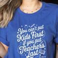 You Can't Put Kids First If You Put Teachers Last Red For Ed Women's Heather T-Shirt Heather True Royal You Can't Put Kids First If You Put Teachers Last Red For Ed Women's Heather T-Shirt Heather True Royal