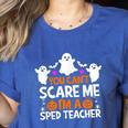 You Can't Scare Me I'm A SPED Teacher Shirt Halloween For Men Women Women's Heather T-Shirt Heather True Royal You Can't Scare Me I'm A SPED Teacher Shirt Halloween For Men Women Women's Heather T-Shirt Heather True Royal