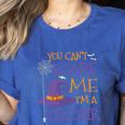 You Can't Scare Me I'm A Teacher Women's Heather T-Shirt Heather True Royal
