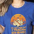 You Can't Scare Me I Teach 5th Grade Teacher Halloween Men Women Kids Women's Heather T-Shirt Heather True Royal You Can't Scare Me I Teach 5th Grade Teacher Halloween Men Women Kids Women's Heather T-Shirt Heather True Royal