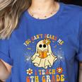 You Can't Scare Me I Teach 6th Grade Halloween Teacher Ghost Women's Heather T-Shirt Heather True Royal You Can't Scare Me I Teach 6th Grade Halloween Teacher Ghost Women's Heather T-Shirt Heather True Royal