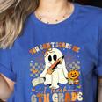 You Can't Scare Me I Teach Sixth Grade Teacher Halloween Women's Heather T-Shirt Heather True Royal
