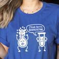 Chemistry Science Teacher I Think You'Re Overreacting Men Women Girls Kids Women's Heather T-Shirt Heather True Royal Chemistry Science Teacher I Think You'Re Overreacting Men Women Girls Kids Women's Heather T-Shirt Heather True Royal