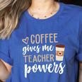 Coffee Gives Me Teacher Powers Teacher Women's Heather T-Shirt Heather True Royal