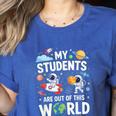 Cute School Teacher My Students Are Out Of This World Space Women's Heather T-Shirt Heather True Royal Cute School Teacher My Students Are Out Of This World Space Women's Heather T-Shirt Heather True Royal