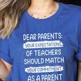 Dear Parents Your Expectations Of Teachers Should Match Men Women Women's Heather T-Shirt Heather True Royal Dear Parents Your Expectations Of Teachers Should Match Men Women Women's Heather T-Shirt Heather True Royal