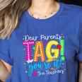 Dear Parents Tag You'Re It Love Teachers Last Day Of School Women's Heather T-Shirt Heather True Royal