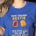 Dear Teacher Bestie You'Re Totally My Jam Shirt Kids Women's Heather T-Shirt Heather True Royal