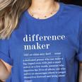 Difference Maker Definition Best Friend Teacher Life Women's Heather T-Shirt Heather True Royal Difference Maker Definition Best Friend Teacher Life Women's Heather T-Shirt Heather True Royal