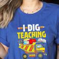 I Dig Teaching Dump Truck Construction Back School Teacher Women's Heather T-Shirt Heather True Royal I Dig Teaching Dump Truck Construction Back School Teacher Women's Heather T-Shirt Heather True Royal