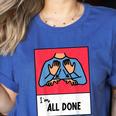 All Done Sped Teacher ASL Teacher Neurodiversity Hand Sign Women's Heather T-Shirt Heather True Royal All Done Sped Teacher ASL Teacher Neurodiversity Hand Sign Women's Heather T-Shirt Heather True Royal