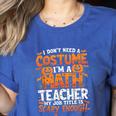 I Don't Need a Costume I'm a Math Teacher Retro Halloween Women's Heather T-Shirt Heather True Royal I Don't Need a Costume I'm a Math Teacher Retro Halloween Women's Heather T-Shirt Heather True Royal